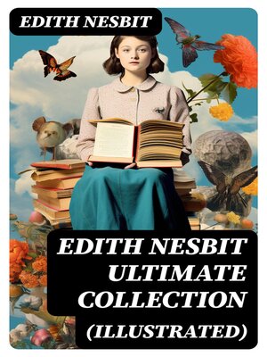 cover image of EDITH NESBIT Ultimate Collection (Illustrated)
